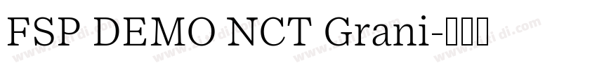 FSP DEMO NCT Grani字体转换 FSP DEMO NCT Grani字体转换